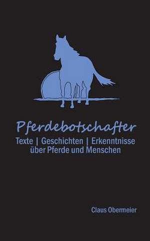 Pferdebotschafter de Claus Obermeier