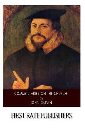 Commentaries on the Church de John Calvin