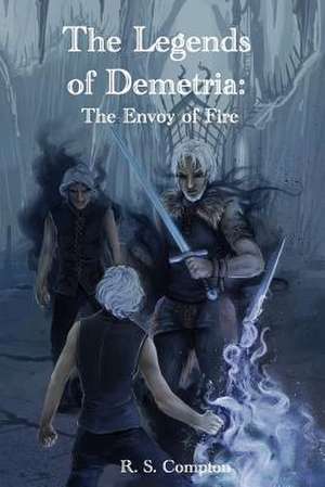 The Legends of Demetria de R. S. Compton