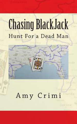 Chasing Blackjack de Amy Crimi