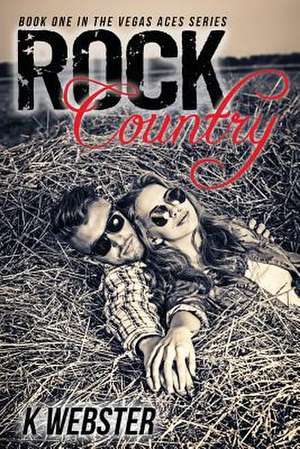 Rock Country de K. Webster