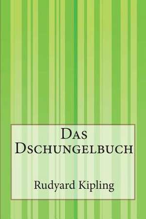 Das Dschungelbuch de Rudyard Kipling