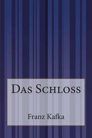 Das Schloss de Franz Kafka