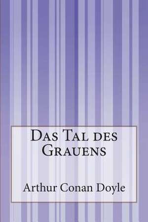 Das Tal Des Grauens de Arthur Conan Doyle