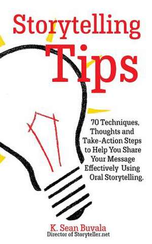 Storytelling Tips de K. Sean Buvala