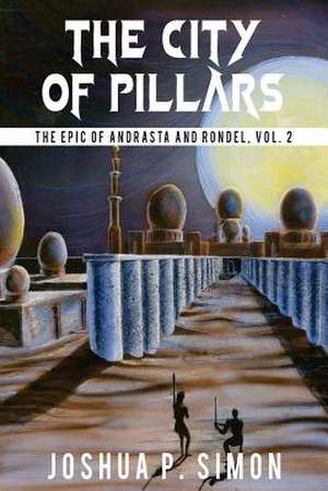 The City of Pillars de Joshua P. Simon