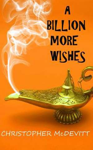 A Billion More Wishes de Christopher McDevitt