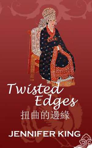 Twisted Edges de Jennifer King