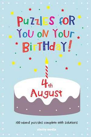 Puzzles for You on Your Birthday - 4th August de Clarity Media