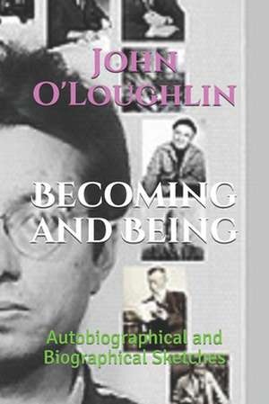 Becoming and Being de John O'Loughlin