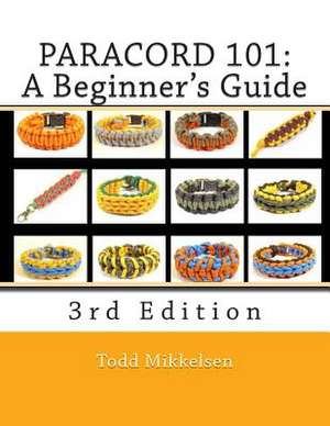 Paracord 101 de Mikkelsen, MR Todd