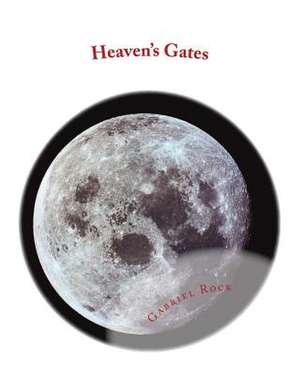 Heaven's Gates de Gabriel Z. Rock