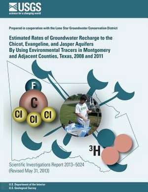 Estimated Rates of Groundwater Recharge to the Chicot, Evangeline, and Jasper Aquifers by Using Environmental Tracers in Montgomery and Adjacent Count de Timothy D. Oden