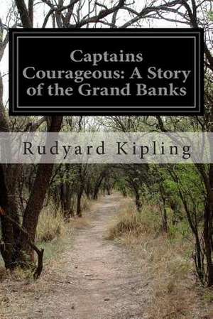 Captains Courageous de Rudyard Kipling