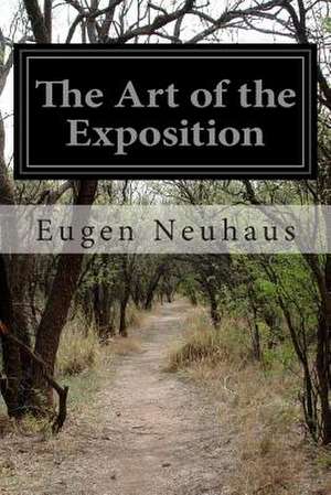 The Art of the Exposition de Eugen Neuhaus