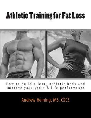 Athletic Training for Fat Loss de Andrew B. Heming