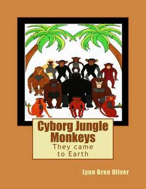 Cyborg Jungle Monkeys de Lynn Bree Oliver