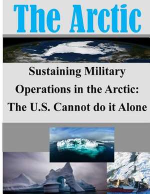 Sustaining Military Operations in the Arctic de Joint Military Operations Department