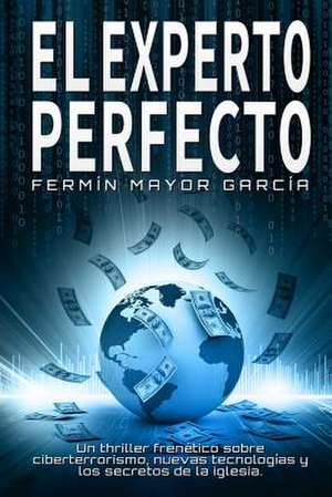 El Experto Perfecto de Fermin Mayor Garcia