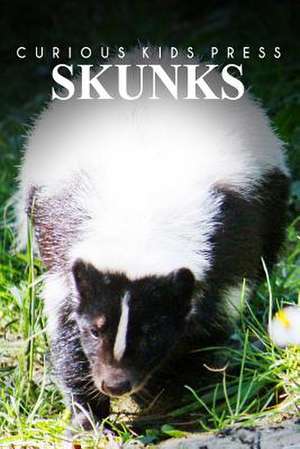 Skunks - Curious Kids Press de Curious Kids Press