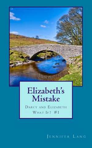 Elizabeth's Mistake de Jennifer Lang