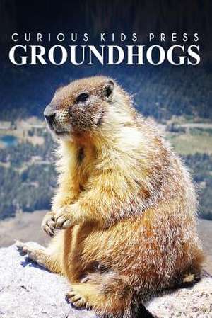 Groundhogs - Curious Kids Press de Curious Kids Press