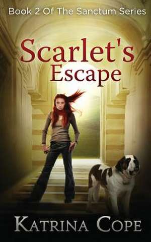 Scarlet's Escape de Mrs Katrina Cope