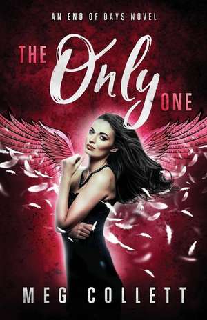 The Only One de Meg Collett