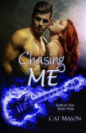 Chasing Me de Cat Mason
