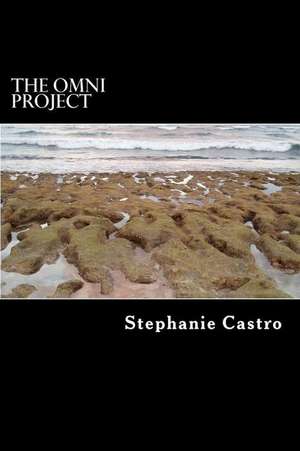 The Omni Project de Stephanie Marie Castro