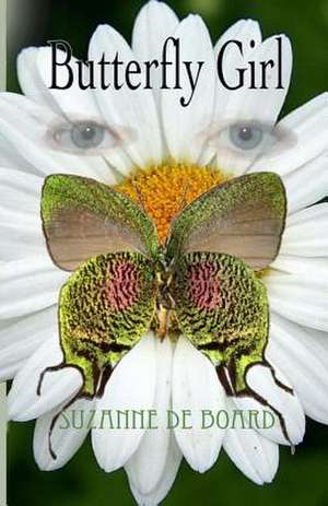 Butterfly Girl de Suzanne C. De Board