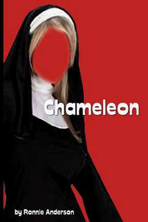 Chameleon de Ronnie G. Anderson