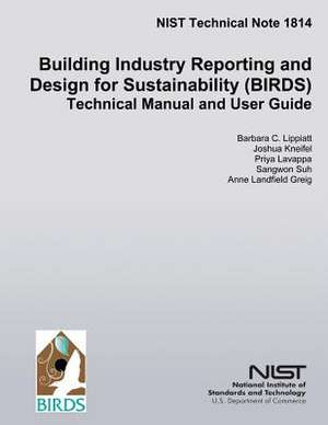 Building Industry Reporting and Design for Sustainability (Birds) de Barbara C. Lippiatt