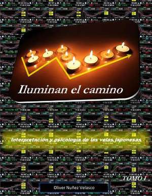 Iluminan El Camino de Oliver Nunez Velasco