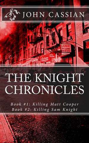 The Knight Chronicles de John Cassian