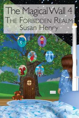 The Magical Wall 4 de Mrs Susan Henry