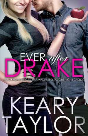 Ever After Drake de Keary Taylor