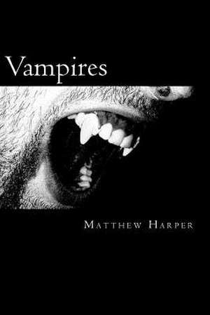 Vampires de Matthew Harper
