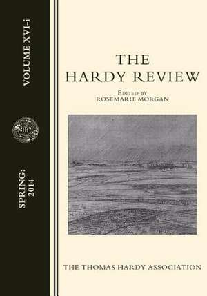 The Hardy Review, XVI-I de Dr Rosemarie Anne Louise Morgan