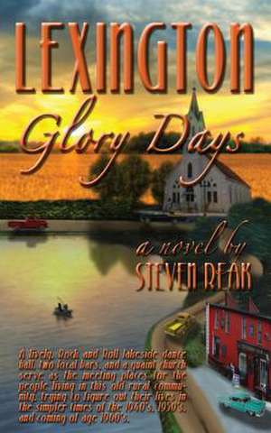 Lexington Glory Days de Steven Reak