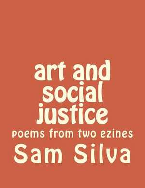 Art and Social Justice de Sam Silva