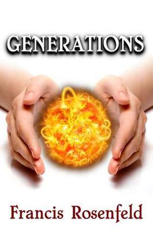 Generations de Francis Rosenfeld