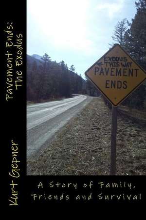 Pavement Ends de Kurt Gepner