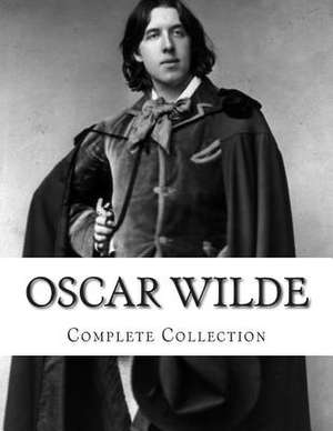 Oscar Wilde, Complete Collection de Oscar Wilde