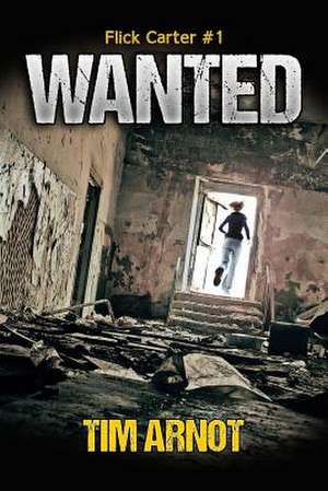 Wanted de Tim Arnot