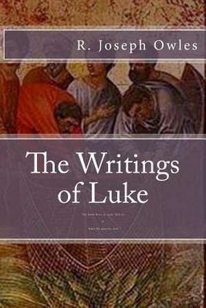 The Good News as Luke Tells It and What the Apostles Did de R. Joseph Owles