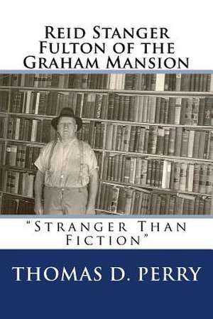 Stranger Than Fiction de Thomas D. Perry