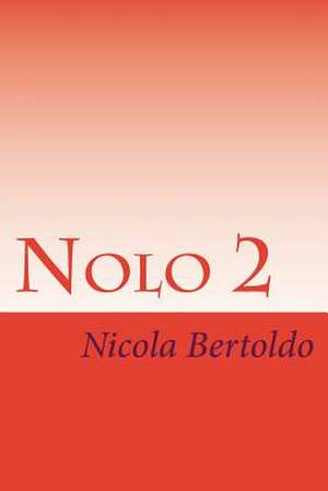Nolo 2 de Nicola Bertoldo