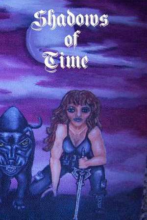 The Shadows of Time de MR Luciferius Legion