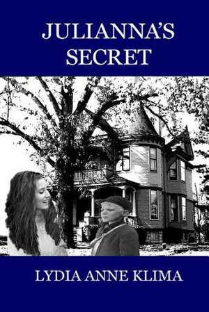 Julianna's Secret de Klima, Lydia Anne